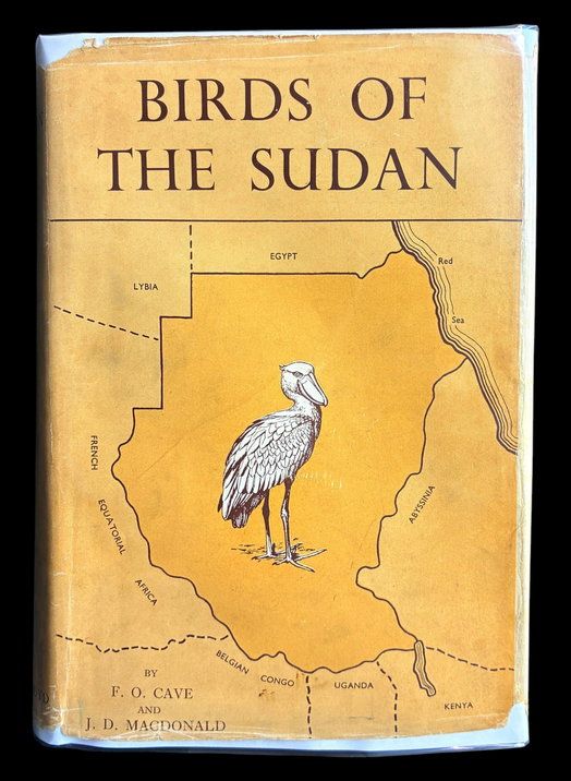 Birds of the Sudan by FO Cave and JD Macdonald
