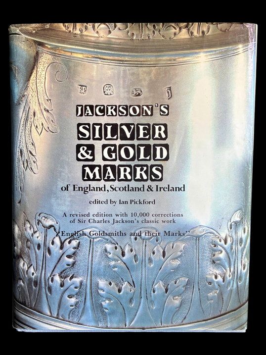 Jackson's Silver and Golds Marks of England, Scotland and Ireland edited by Ian Pickford