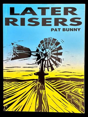 Later Risers by Pat Bunny