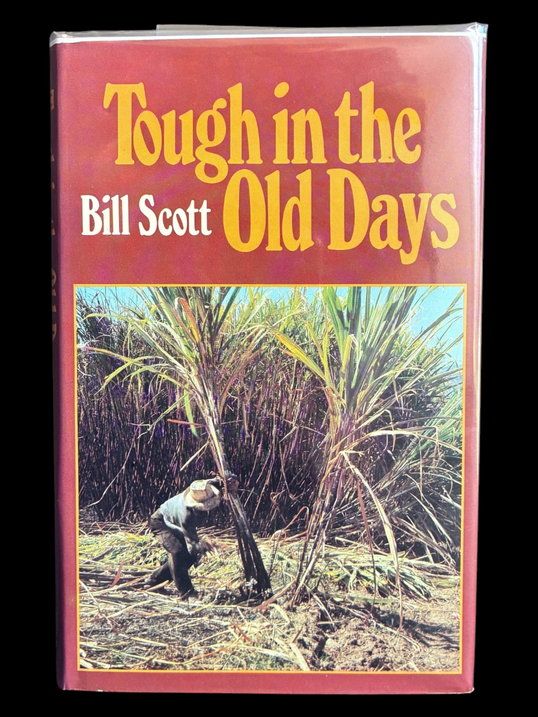 Tough in the Old Days by Bill Scott