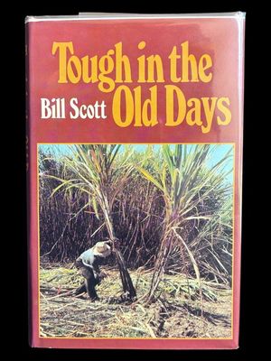 Tough in the Old Days by Bill Scott