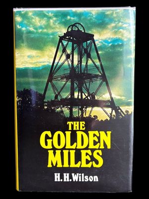 The Golden Miles by H H Wilson