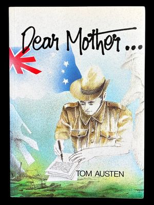 Dear Mother by Tom Austen