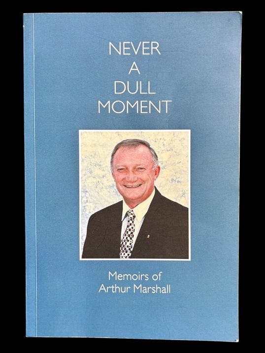Never a Dull Moment: Memoirs of Arthur Marshall
