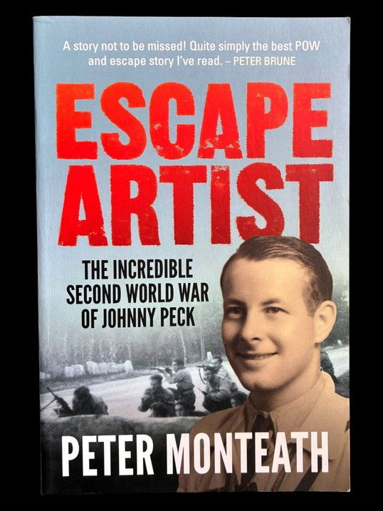 Escape Artist: The Incredible Second World War of Johnny Peck by Peter Monteath