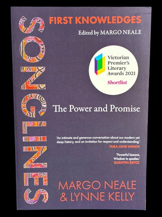 Songlines: The Power and Promise by Margo Neale and Lynne Kelly