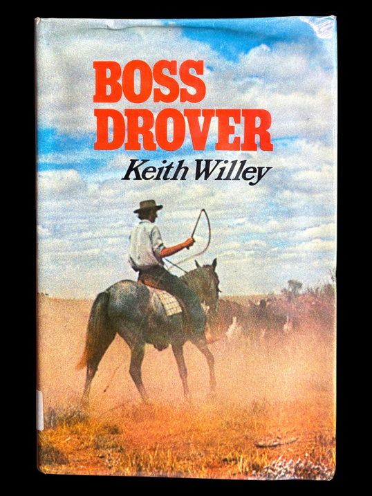 Boss Drover by Keith Willey