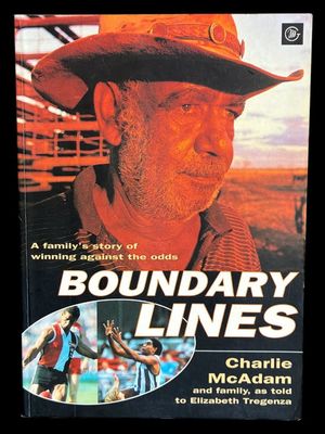 Boundary Lines by Charlie McAdam and Family, as told to Elizabeth Tregenza