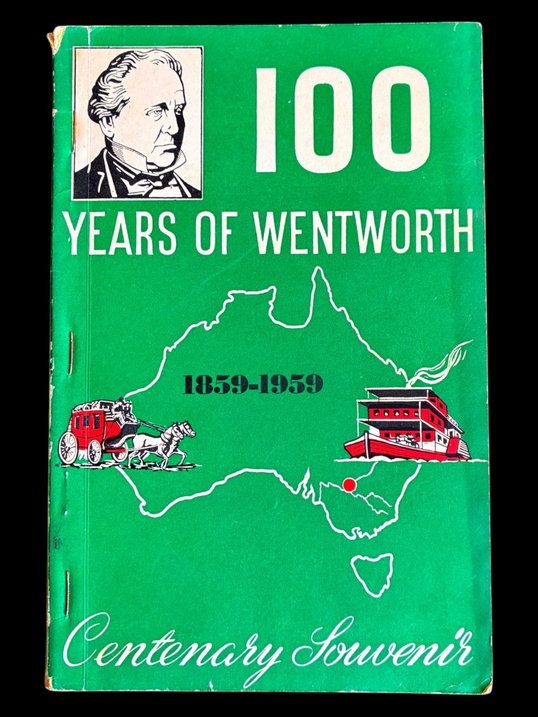 100 Years of Wentworth 1859-1959 Centenary Souvenir by David J Tulloch