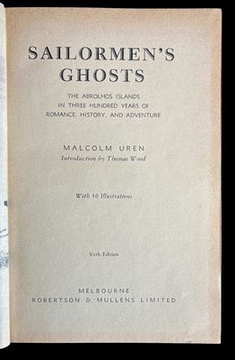 Sailormen's Ghosts: The Abrolhos Islands in Three Hundred Years of Romance, History and Adventure by Malcolm Uren