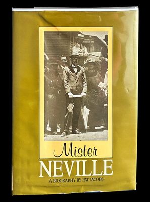Mister Neville: A Biography by Pat Jacobs
