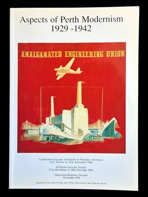 Aspects of Perth Modernism, 1929-1942 by Julian Goddard
