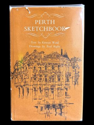 Perth Sketchbook by Kirwan Ward and Paul Rigby