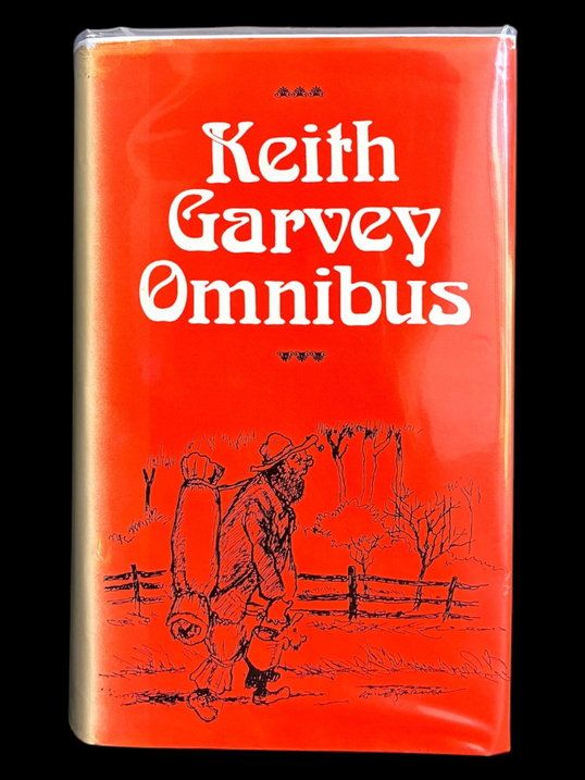 Keith Garvey Omnibus: The Funny Bugger, Shout for the Adder and Uncle Harry Rides Again