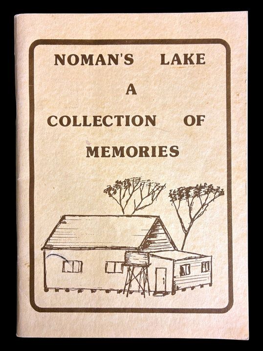 Noman's Lake: A Collection of Memories by Heidi Astbury and Lyn Chadwick