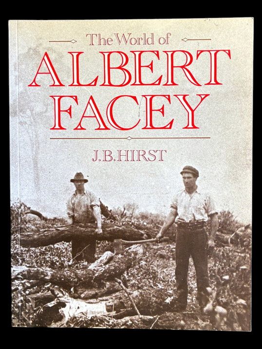 The World of Albert Facey by John Hirst