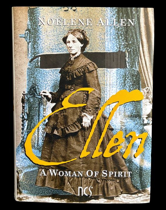 Ellen: A Woman of Spirit by Noelene Allen