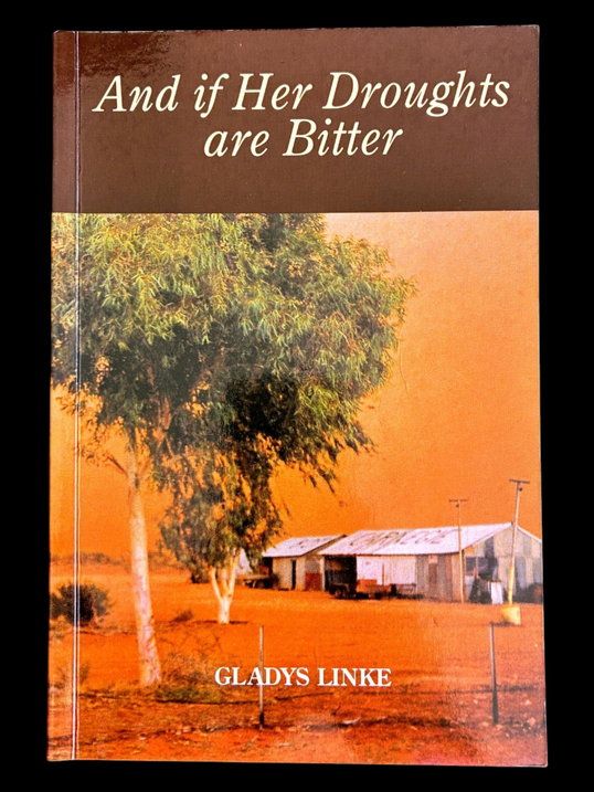 And if Her Droughts are Bitter by Gladys J Linke