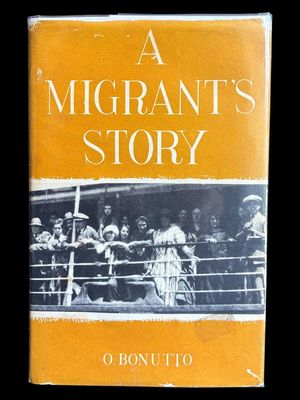 A Migrant's Story by O Bonutto