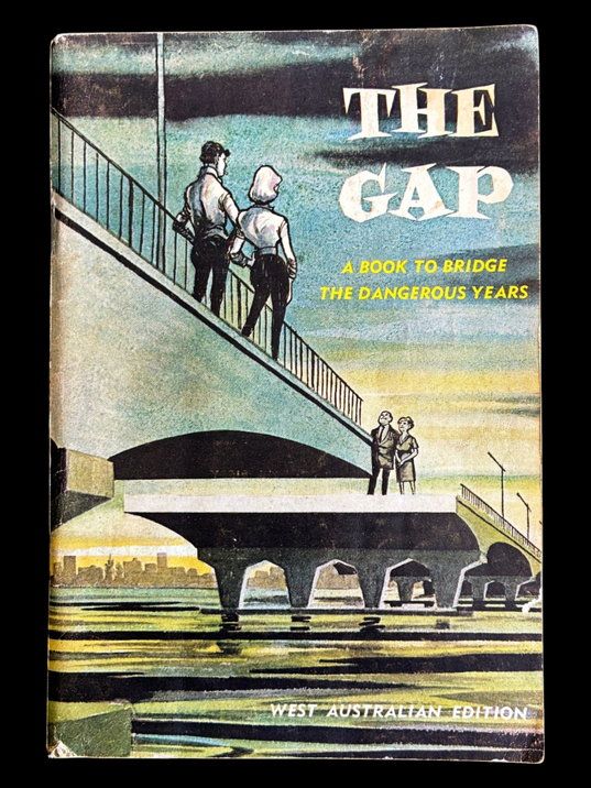 The Gap: A Book to Bridge the Dangerous Years [Western Australian Edition] edited by Dick Wordley