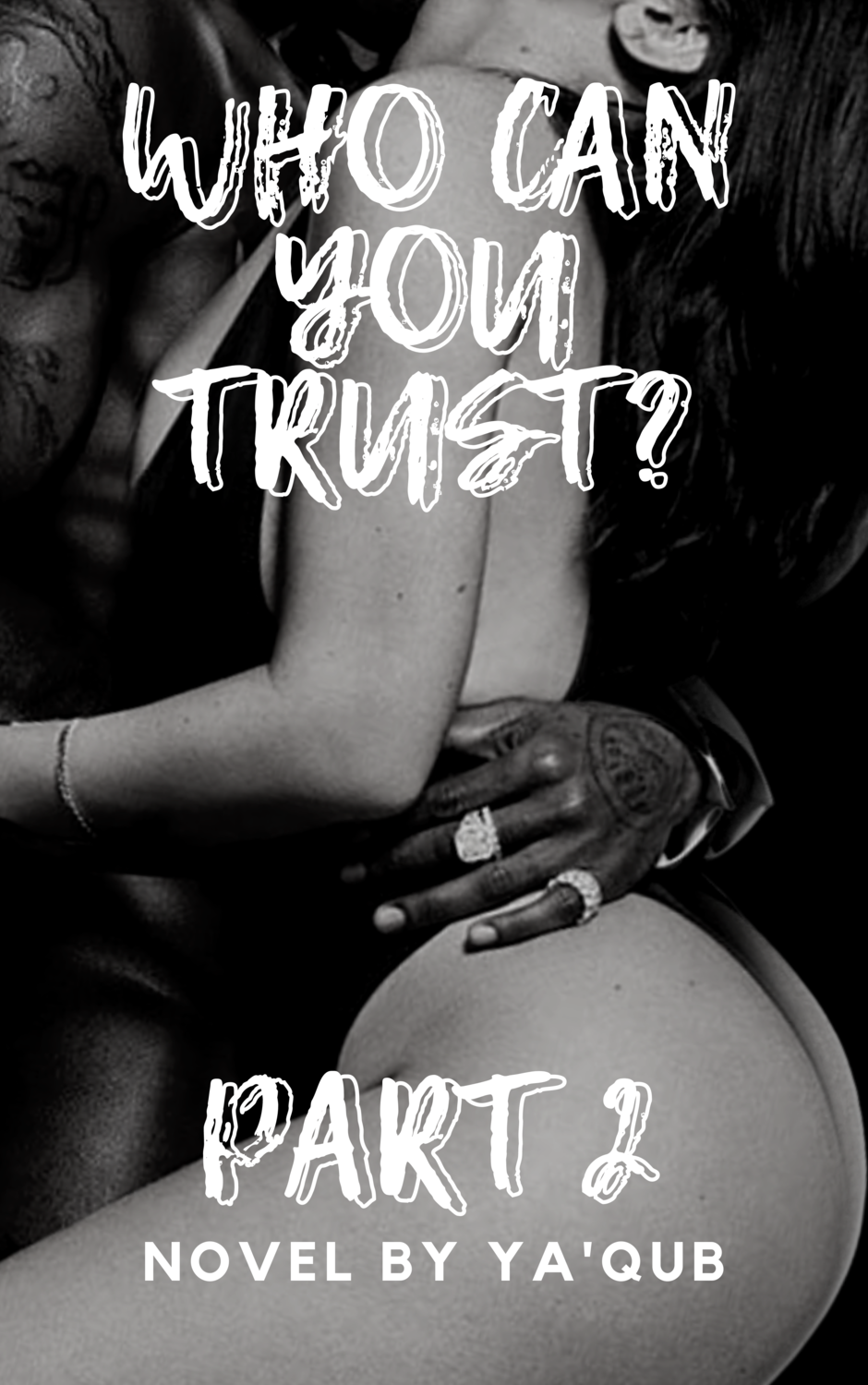 Who Can You Trust: Part II