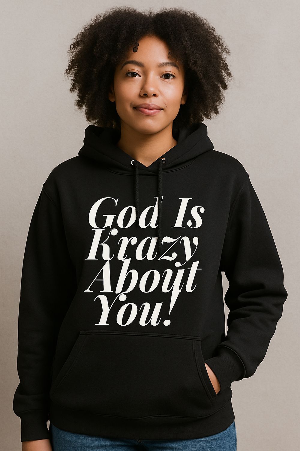 God Is Krazy About You Hoodie