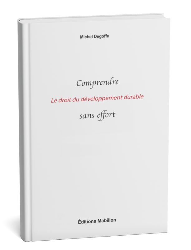 Comprendre Le Droit du Développement Durable Sans Effort