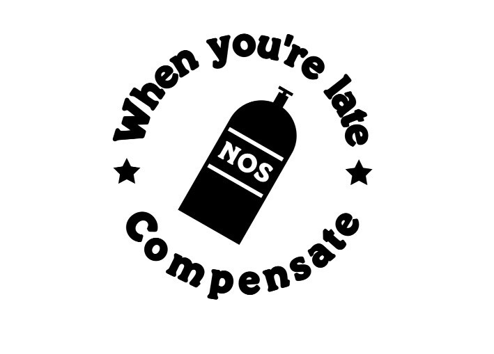 When you&#39;re late  Compensate