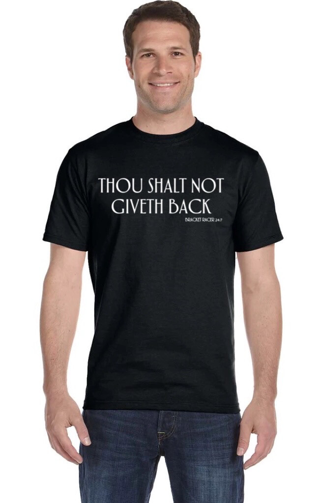 Thou Shalt Not Giveth Back T-shirt
