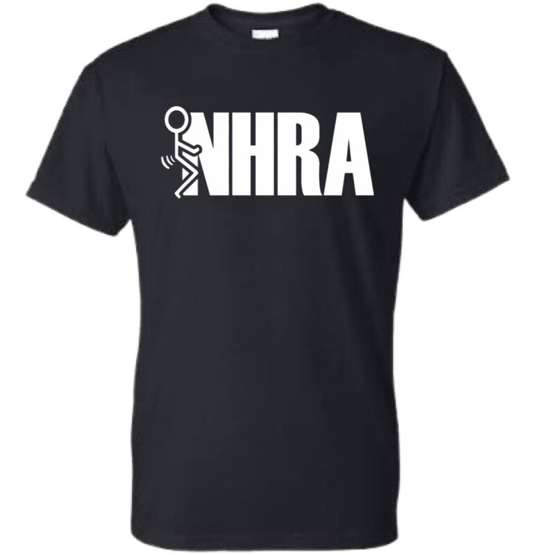 F#CK NHRA Shirt