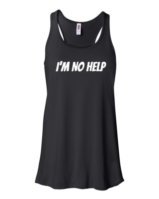 I&#39;M NO HELP Women&#39;s Tank Top