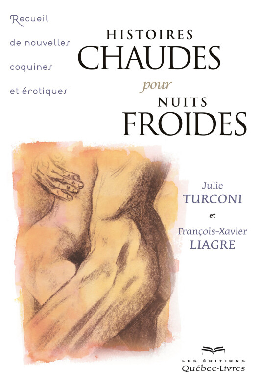 Nouvelles coquines "Histoires chaudes pour nuits froides"