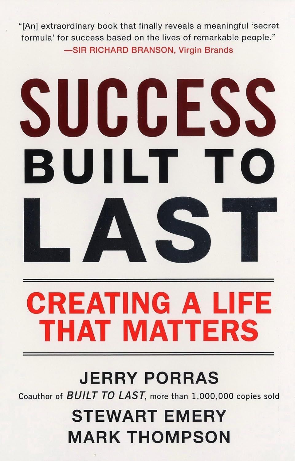 Success Built to Last: Creating a Life that Matters by Jerry Porras, Stewart Emery and Mark Thompson - Paperback