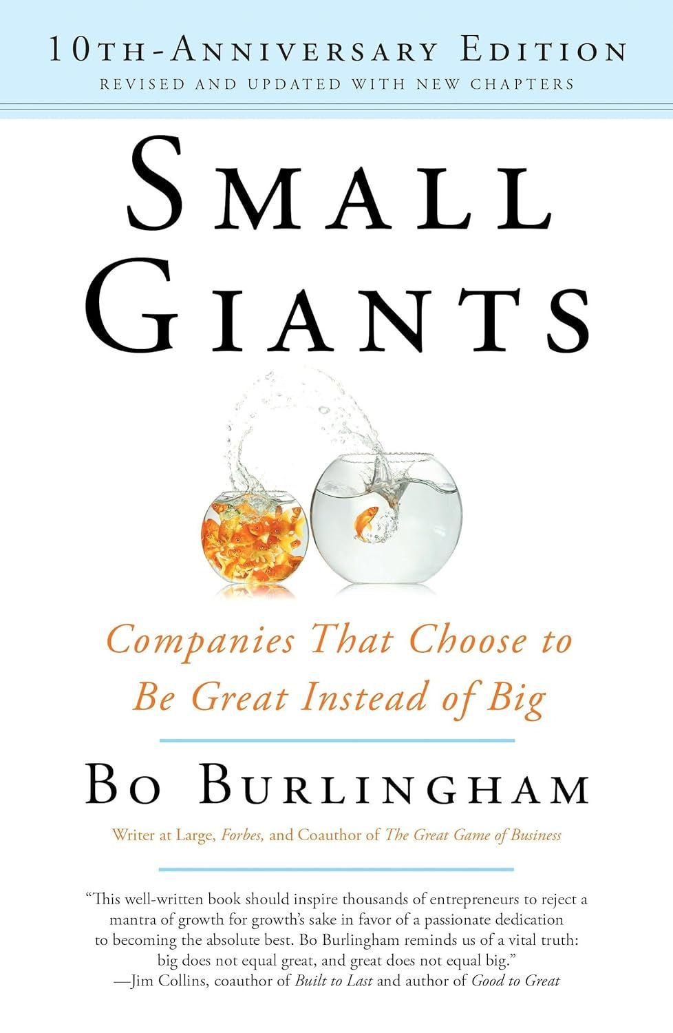 Small Giants: Companies That Choose to Be Great Instead of Big by Bo Burlingham - Hardcover
