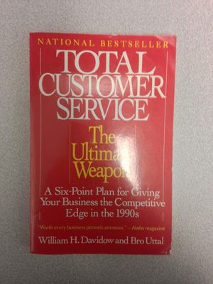 Total Customer Service: The Ultimate Weapon by William H. Davidow and Bro Uttal