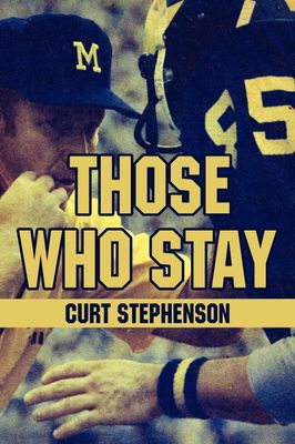 Those Who Stay by Curt Stephenson - Paperback