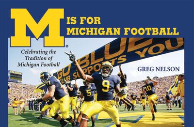 M Is for Michigan Football: Celebrating the Tradition of Michigan Football - Paperback
