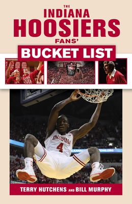 The Indiana Hoosiers Fans' Bucket List - Paperback