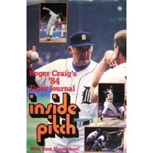 Inside Pitch: Roger Craig's '84 Tiger Journal - Paperback