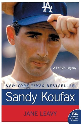 Sandy Koufax: A Lefty's Legacy - Hardcover