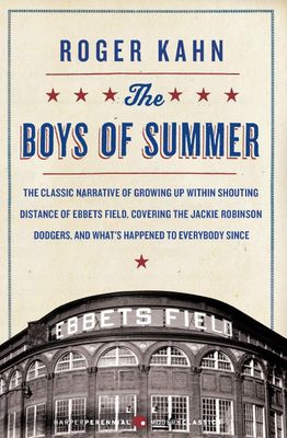 The Boys of Summer by Roger Kahn - Paperback