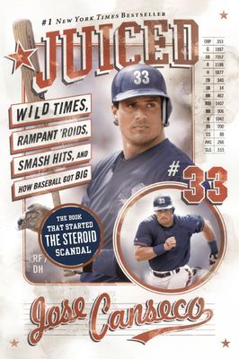 Juiced: Wild Times, Rampant 'Roids, Smash Hits, and How Baseball Got Big - Paperback