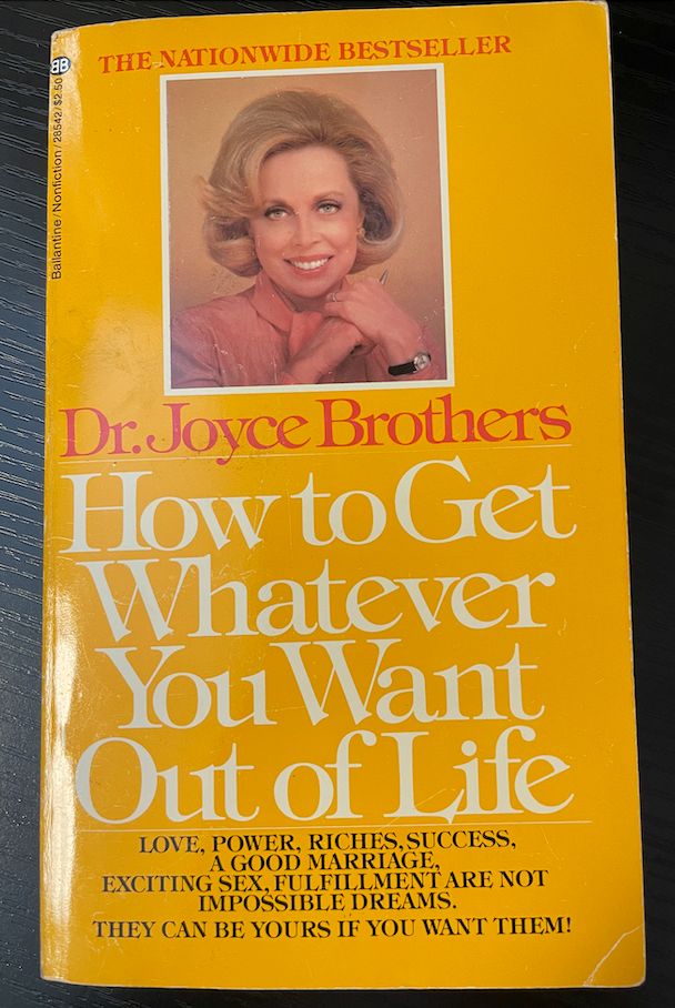 How to Get Whatever You Want Out of Life by Dr. Joyce Brothers - Paperback