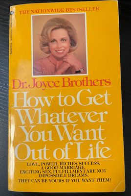 How to Get Whatever You Want Out of Life by Dr. Joyce Brothers - Paperback How to Get Whatever You Want Out of Life by Dr. Joyce Brothers - Paperback