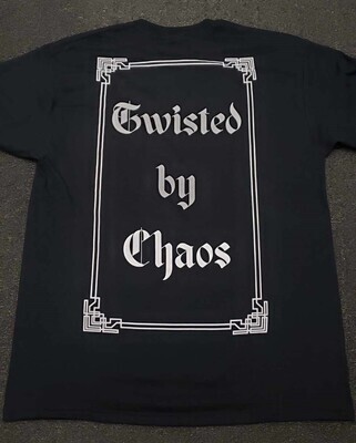 Twisted by Chaos Tshirt