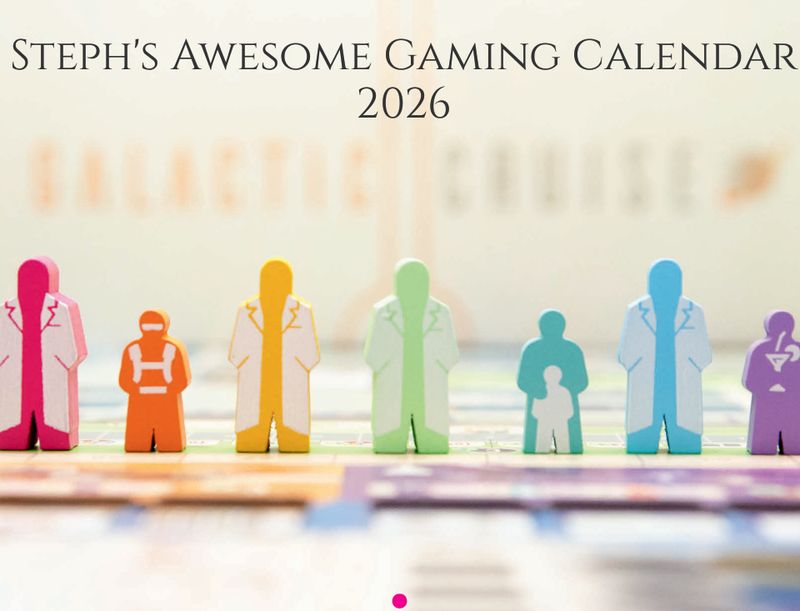 Steph&#39;s Awesome Gaming Calendar 2026