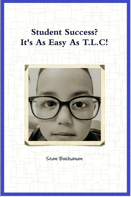 Student Success?  It&#39;s As Easy As T.L.C!