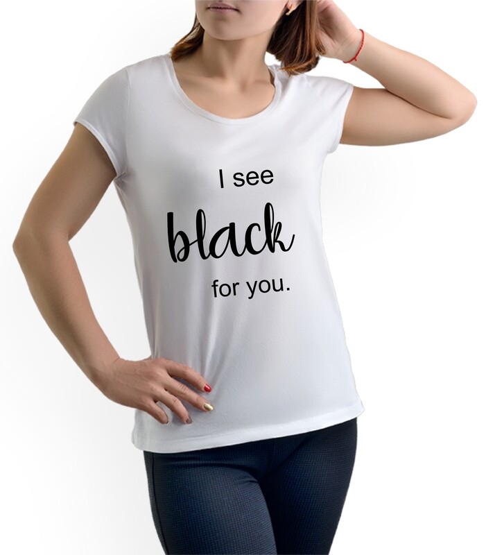 I see black for you - Damen T-Shirt