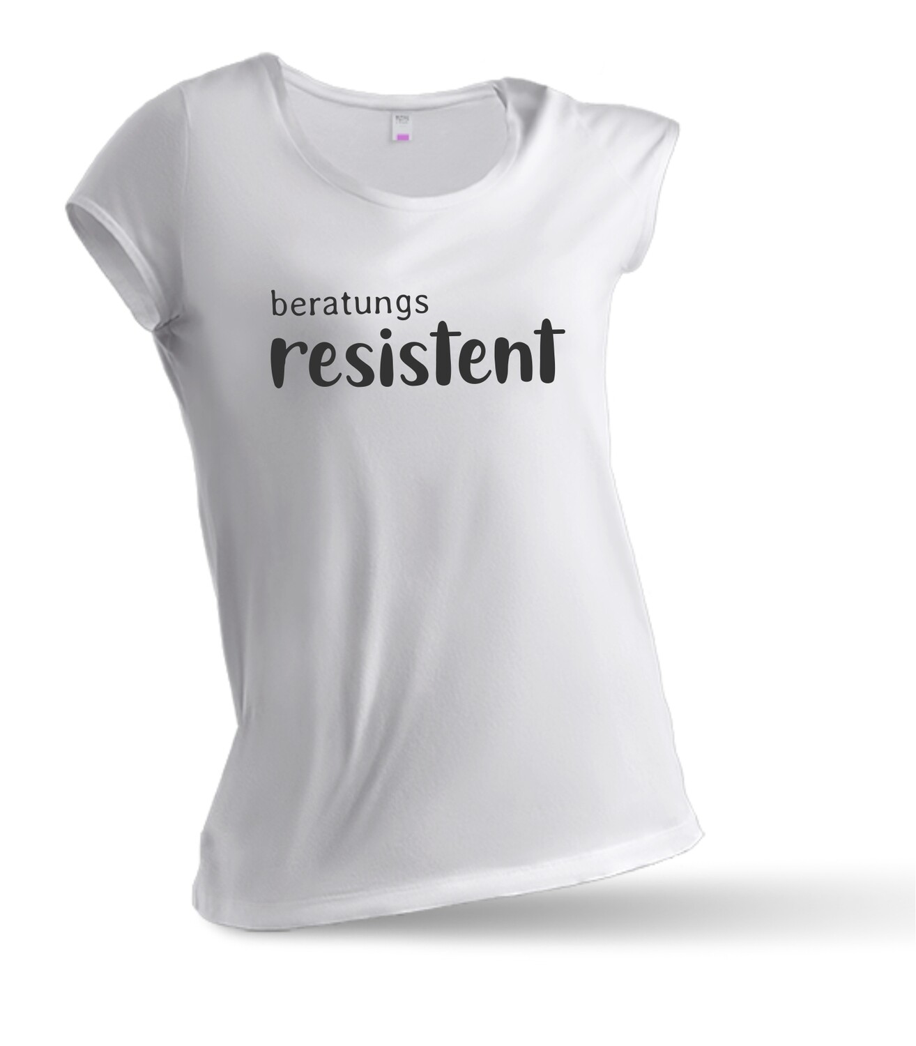 Beratungsresistent - Damen T-Shirt