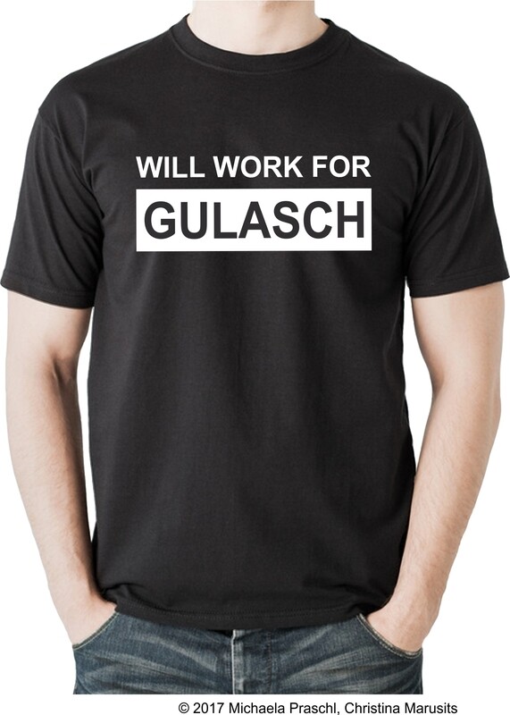 Will work for Gulasch - Herren T-Shirt
